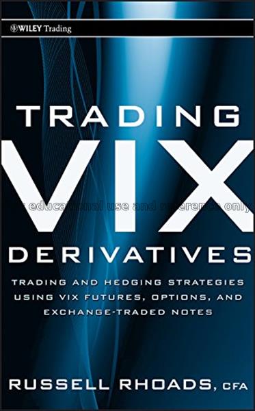 Trading VIX derivatives : trading and hedging stra...