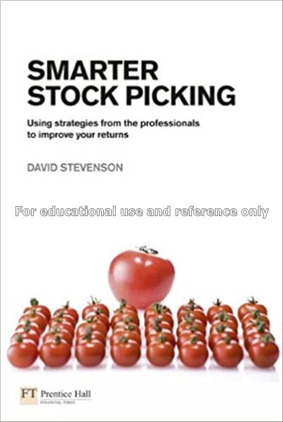 Smarter stock picking : using strategies from the ...
