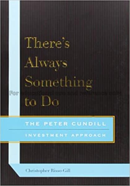 There's always something to do : the Peter Cundill...