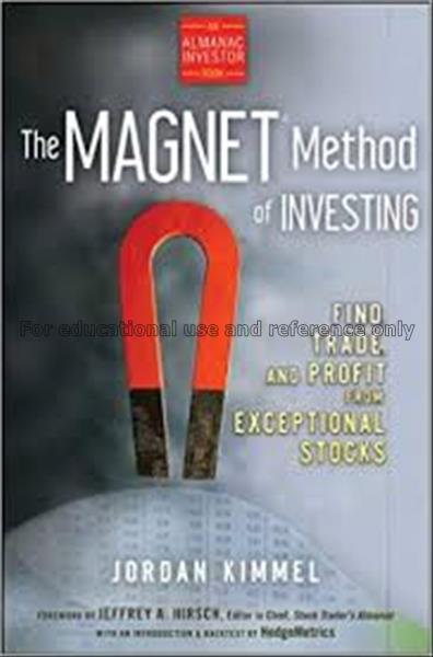 The magnet method of investing : find, trade, and ...