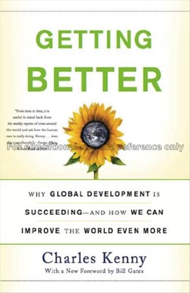Getting better : why global development is succeed...