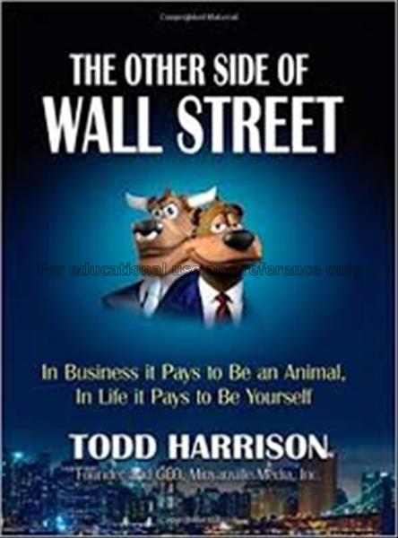 The other side of Wall Street : in business it pay...