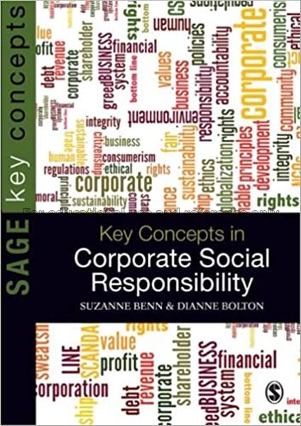 Key concepts in corporate social responsibility / ...