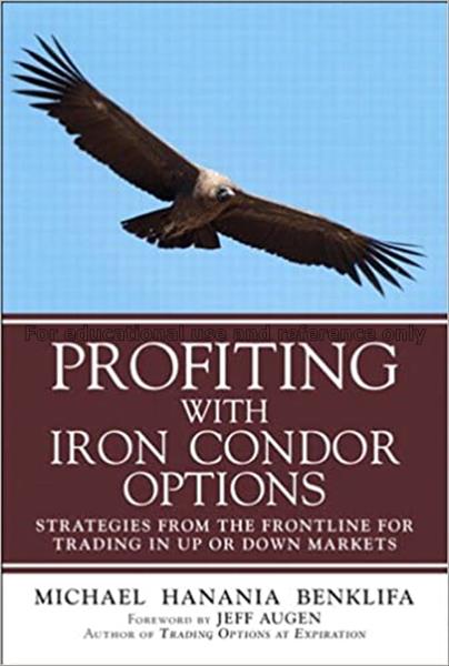 Profiting with iron condor options : strategies fr...