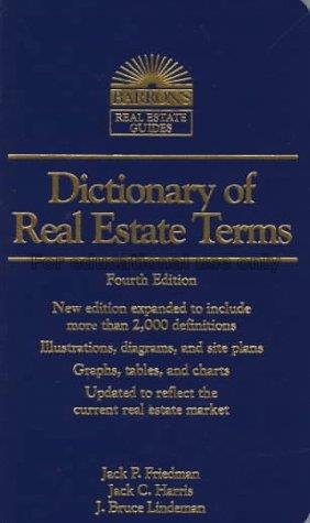 Dictionary of real estate terms  / Jack P. Friedma...