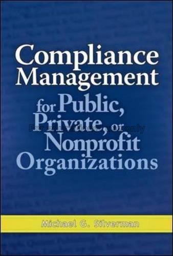 Compliance management for public, private, or nonp...