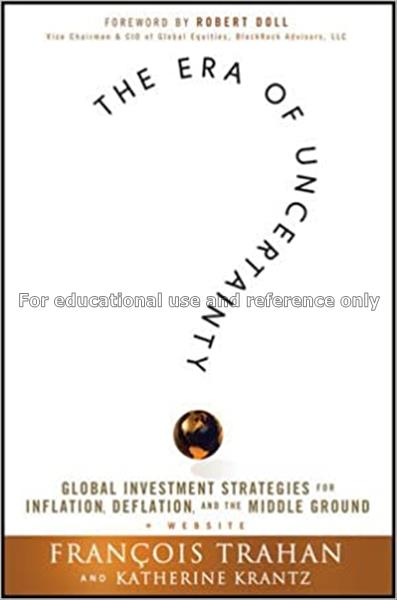The era of uncertainty : global investment strateg...