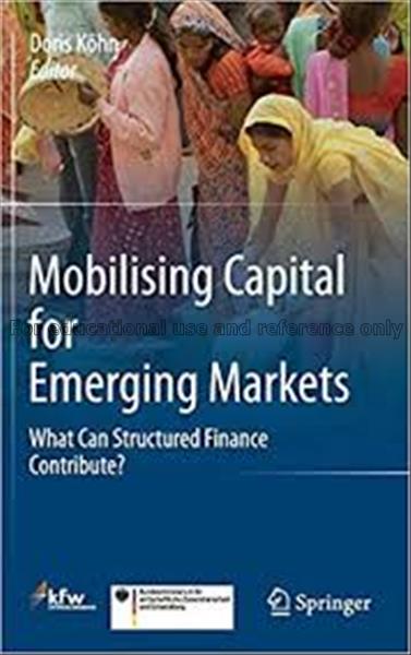 Mobilising capital for emerging markets : what can...