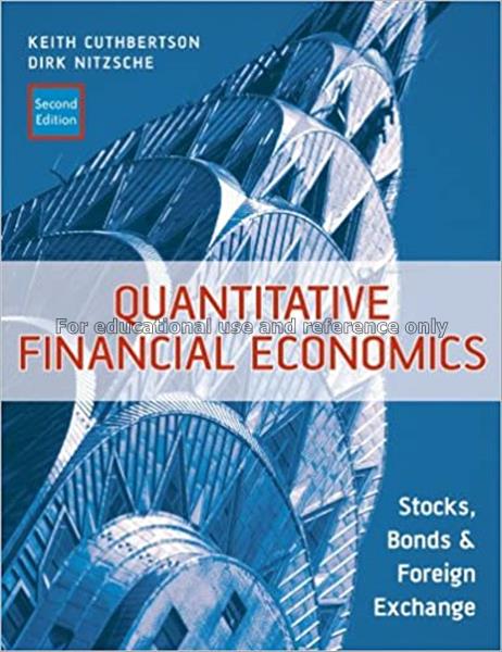 Quantitative financial economics : stocks, bonds a...