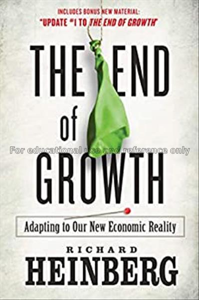 The end of growth : adapting to our new economic r...