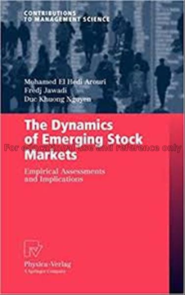 The dynamics of emerging stock markets : empirical...