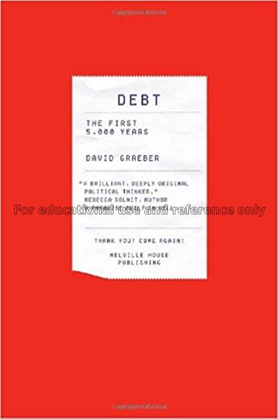 Debt : the first 5,000 years / David Graeber...