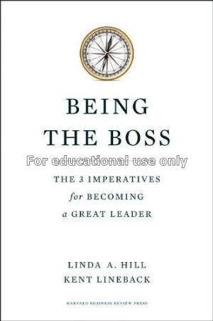 Being the boss : the 3 imperatives for becoming a ...