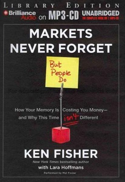 Markets never forget (but people do) : how your me...