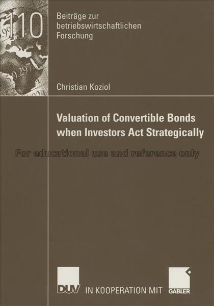 Valuation of convertible bonds when investors act ...