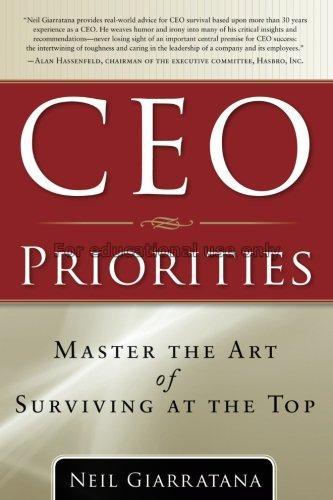 CEO priorities: master the art of surviving at the...