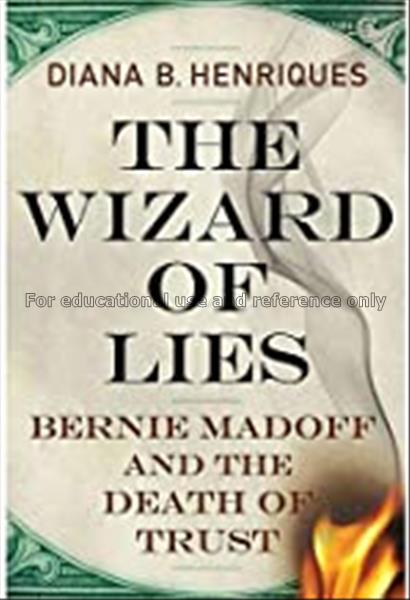 The wizard of lies / Diana B. Henriques...
