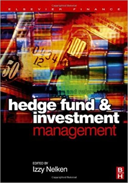 Hedge fund investment management  / Izzy Nelken...