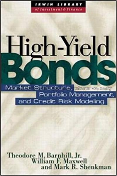 High yield bonds : market structure, portfolio man...