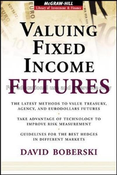 Valuing fixed income futures / David Boberski...