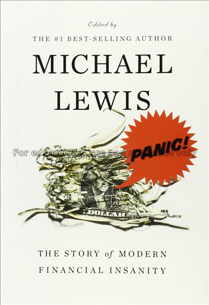 Panic : the story of modern financial insanity / [...