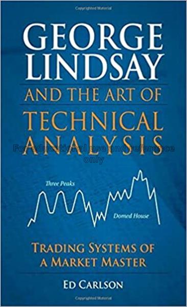 George Lindsay and the art of technical analysis :...
