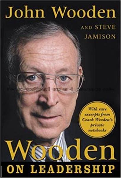 Wooden on leadership / John Wooden and Steve Jamis...