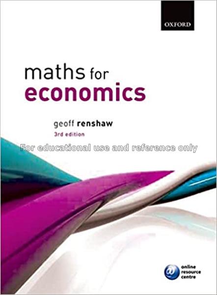 Maths for economics / Geoff Renshaw ; with contrib...