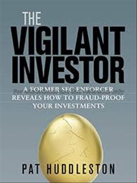 The vigilant investor : a former SEC enforcer reve...