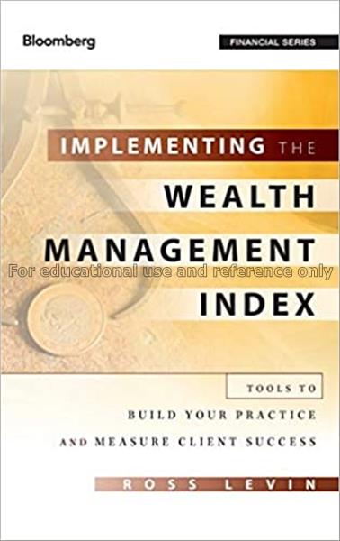 Implementing the wealth management index : tools t...