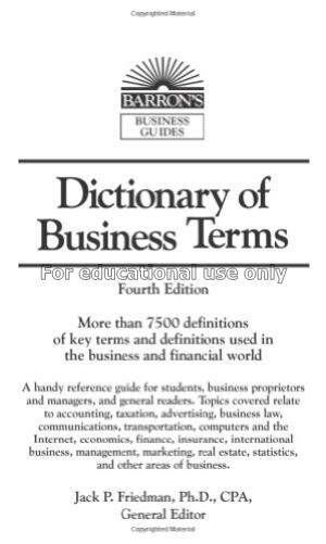 Dictionary of business terms / Jack P. Friedman ; ...