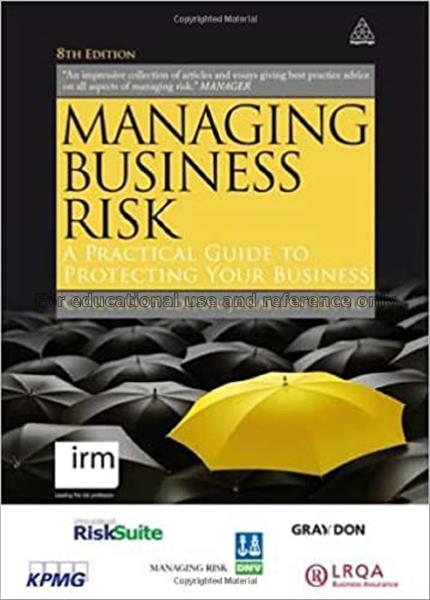 Managing business risk : a practical guide to prot...