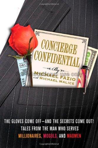 Concierge confidential : the gloves come off-and t...
