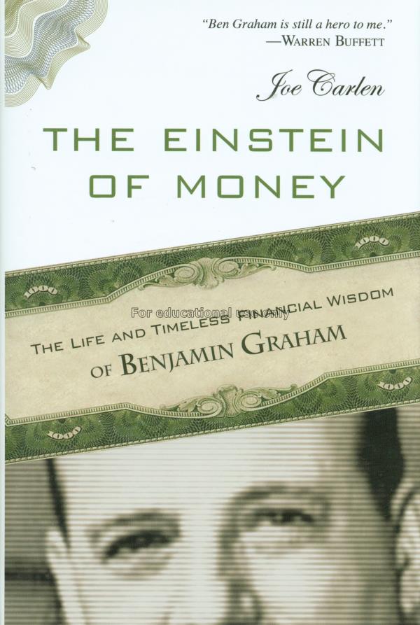 The Einstein of money : the life and timeless fina...