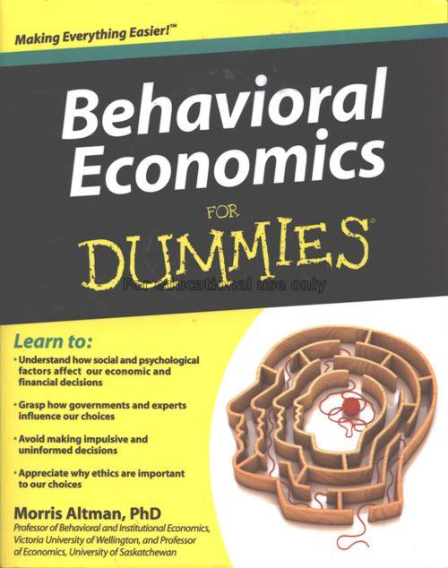 Behavioral economics for dummies / Morris Altman...