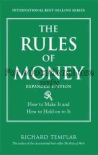 The rules of money : how to make it and how to hol...
