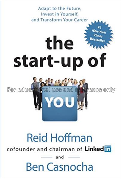 The start-up of you / Reid Hoffman and Ben Casnoch...