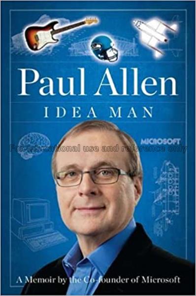 Idea man :  a memoir by the cofounder of microsoft...