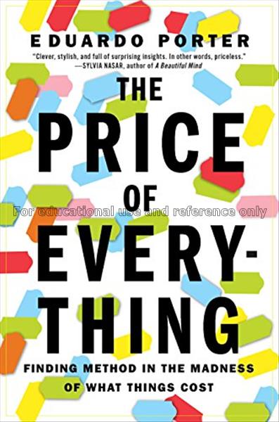 The price of everything : finding method in the ma...