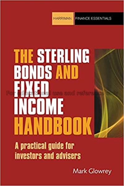 The sterling bonds and fixed income handbook : a p...