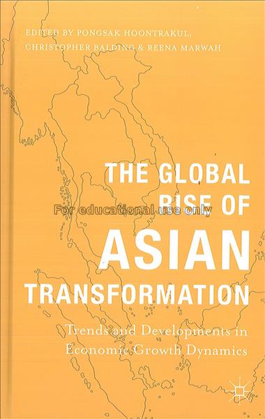 The global rise of Asian transformation : trends a...