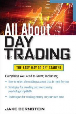 All about day trading / by Jake Bernstein...