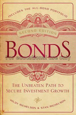 Bonds : the unbeaten path to secure investment gro...