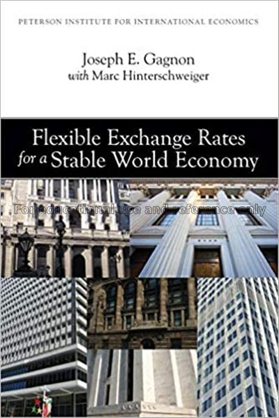 Flexible exchange rates for a stable world economy...