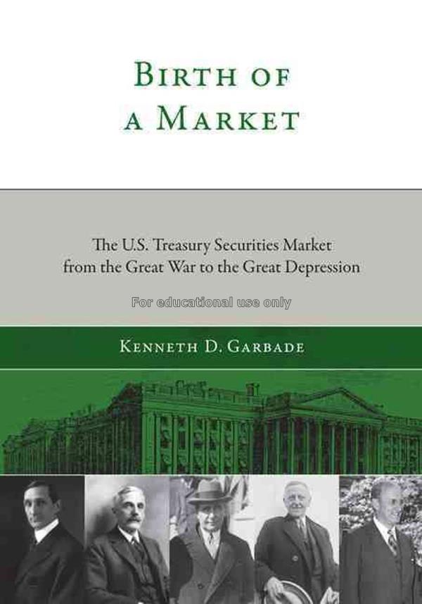 Birth of a market : the U.S. Treasury securities m...