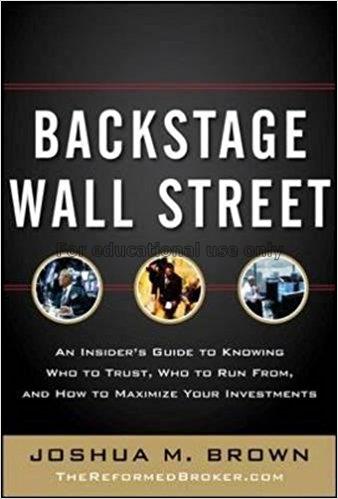 Backstage Wall Street : an insider’s guide to know...