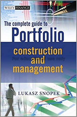 The complete guide to portfolio construction and m...