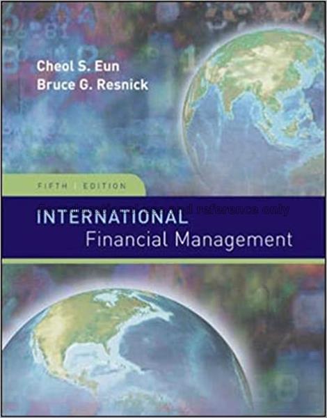 International financial management / Cheol S. Eun,...