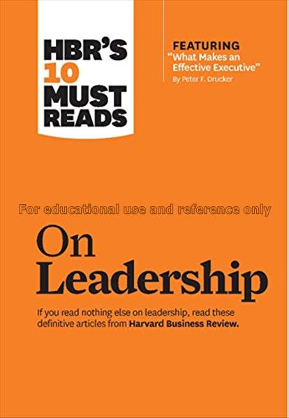 HBR’s 10 must reads on leadership...