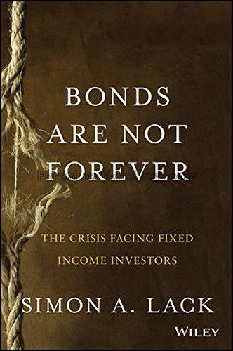 Bonds are not forever : the crisis facing fixed in...